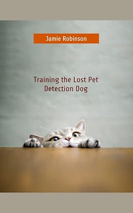 Cover: Training the Lost Pet Detection Dog
